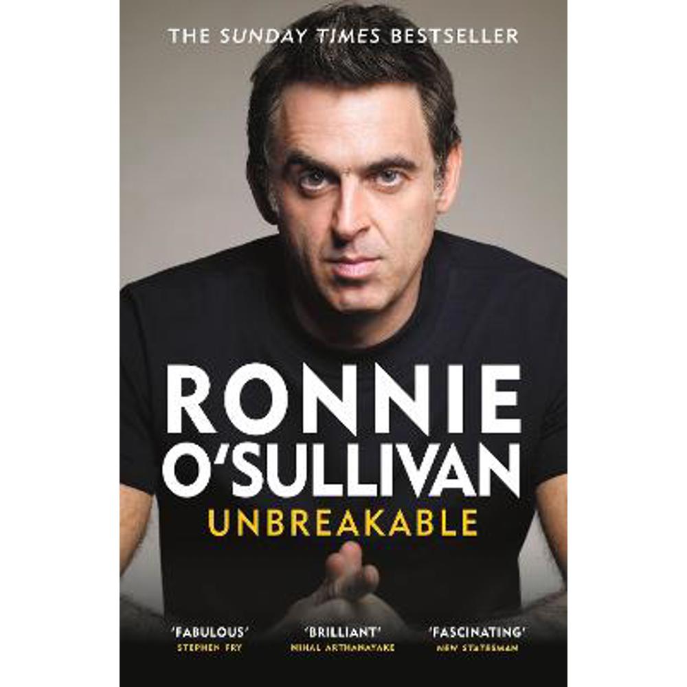 Unbreakable: The definitive and unflinching memoir of the world's greatest snooker player (Paperback) - Ronnie O'Sullivan